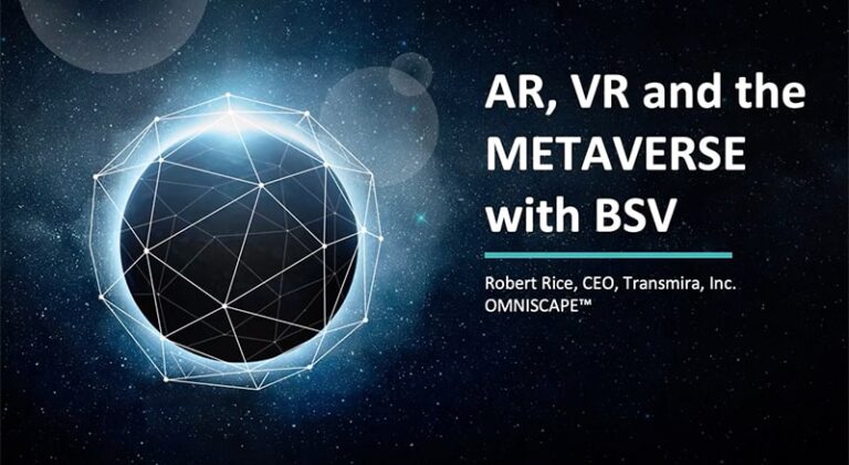 AR, VR, and the Metaverse with BSV